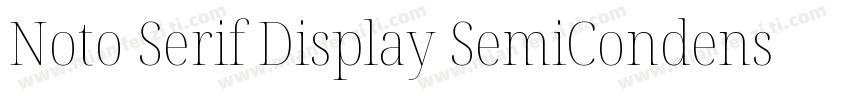 Noto Serif Display SemiCondensed Me字体转换